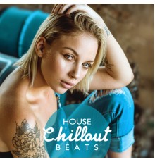 Tropical Chill Music Land - House Chillout Beats – Best Chillout Collection of House and Tropical Rhythms