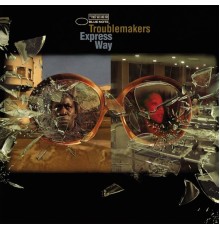 Troublemakers - Express Way