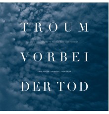 Troum - Vorbei der Tod