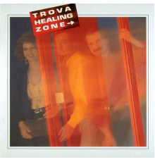 Trova - Healing Zone