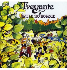 Trovante - Baile no bosque