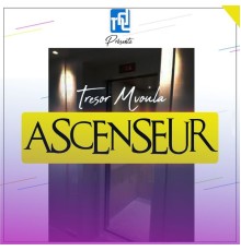 Trésor Mvoula - Ascenseur