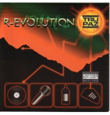 Tru-Paz - R-Evolution