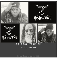 Tru'Don - It Took Time