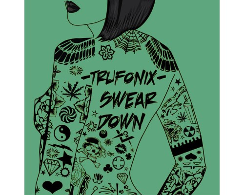 Tru Fonix - Swear Down