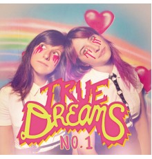 True Dreams - True Dreams