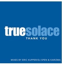 True Solace - Thank You