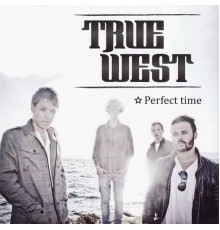 True West - Perfect Time