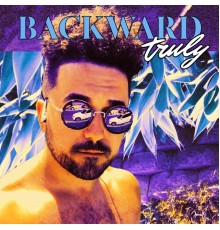 Truly - Backward (EP)