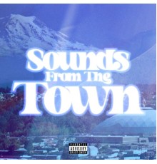 Truly & cri$py - Sounds From the Town