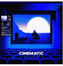 Truman - CINEMATIC