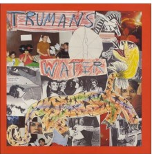 Trumans Water - Godspeed the Punchline