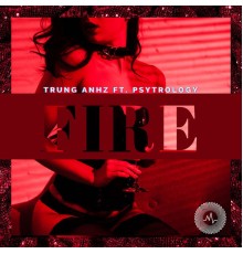 Trung Anhz - FIRE