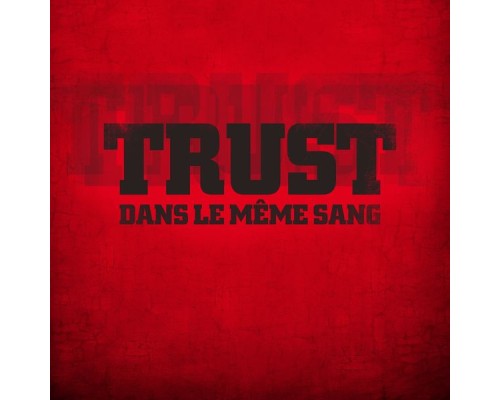 Trust - Dans le même sang