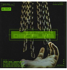Trust True, Makornik and Draugr - Discipline EP
