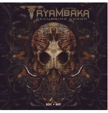 Tryambaka - Recurring Error