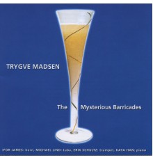 Trygve Madsen - The Mysterious Barricades