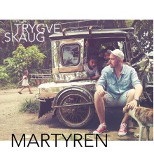 Trygve Skaug - Martyren