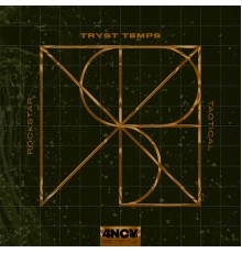 Tryst Temps - Tactical / Rockstar