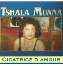 Tshala Muana - Cicatrice d'amour