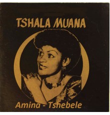 Tshala Muana - Amina / Tshebele