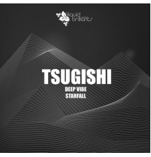 Tsugishi - Deep Vibe