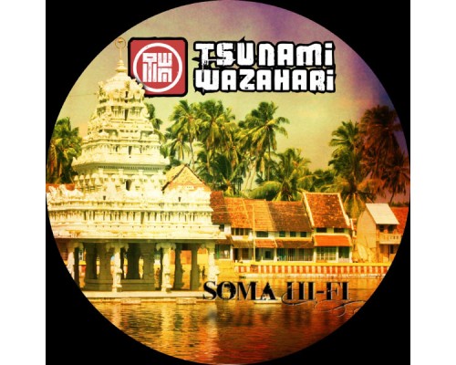 Tsunami Wazahari - Soma Hi-Fi