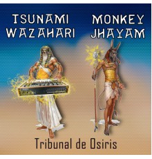 Tsunami Wazahari - Tribunal de Osiris