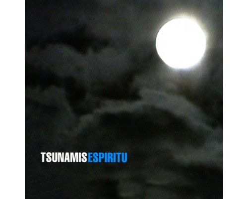 Tsunamis - Espíritu