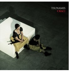 Tsunamis - Crac!