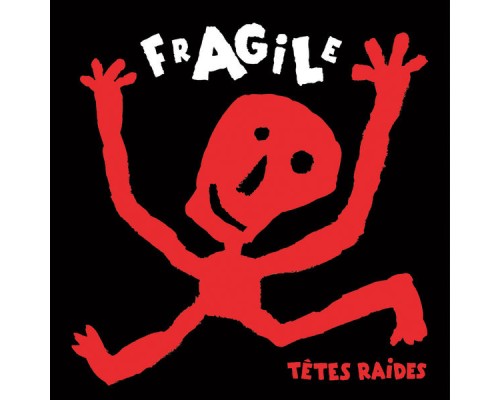 Têtes Raides - Fragile