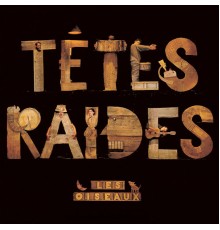 Têtes Raides - Les oiseaux