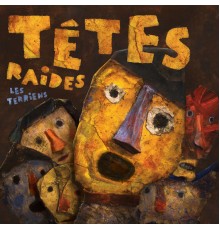 Têtes Raides - Les terriens