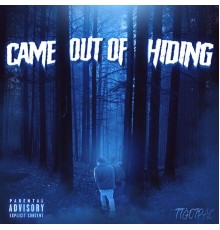 Ttgotpac - Came Out of Hiding