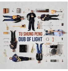Tu Shung Peng - Dub Of Light