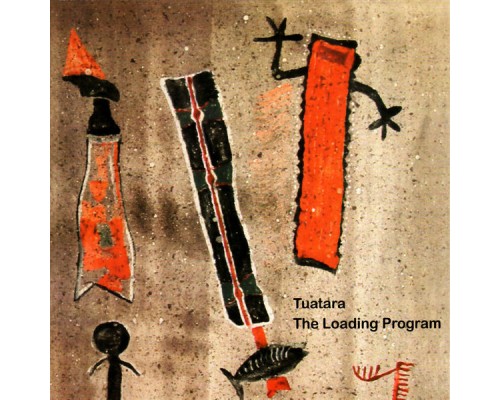 Tuatara - The Loading Program