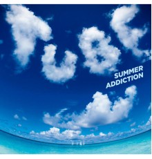 Tube - Summer Addiction