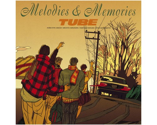 Tube - Melodies & Memories