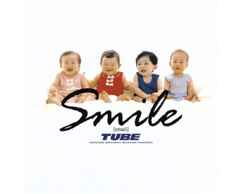 Tube - Smile