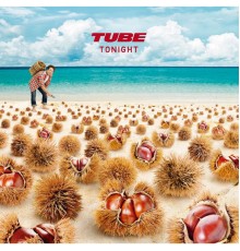 Tube - TONIGHT