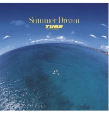 Tube - Summer Dream