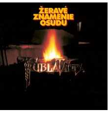 Tublatanka - Zeravé znamenie osudu