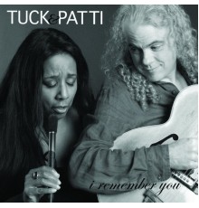 Tuck & Patti - I Remember You