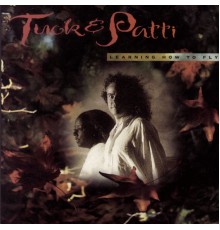 Tuck & Patti - Learning How To Fly