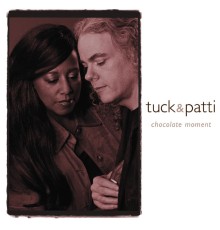 Tuck & Patti - Chocolate Moment