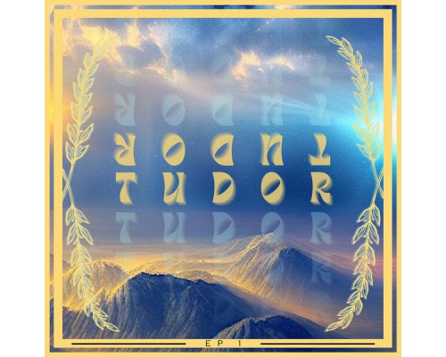 Tudor - EP the First