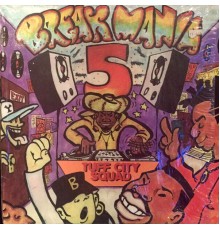 Tuff City Squad - Breakmania 5