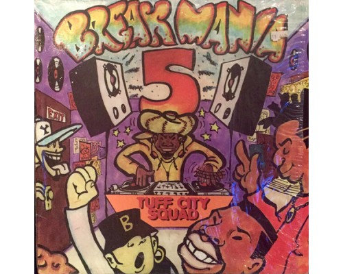 Tuff City Squad - Breakmania 5