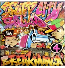 Tuff City Squad - Breakmania 4