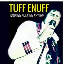 Tuff Enuff - Jumping Rocking Rhythm